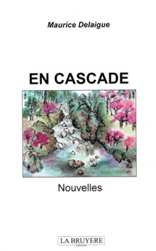 Maurice Delaigue : En cascade